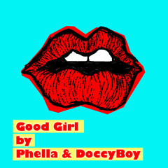 Good Girl w/ DoccyBoy