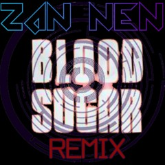 Pendulum - Blood Sugar (Zannen's Apocalypse Remix)