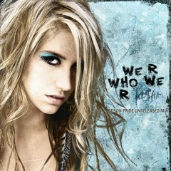 Kesha - We R Who We R (Remix)