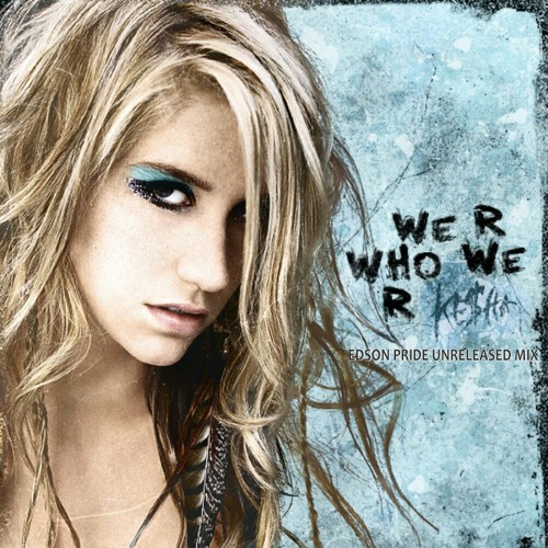 Kesha We R Who We R Album Cover