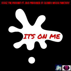 Its On Me ft DuB