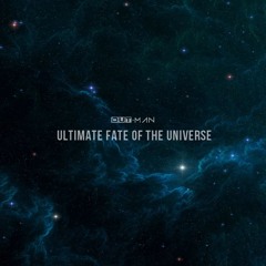 Ultimate Fate of the Universe