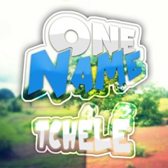 One Name Tchélé.mp3