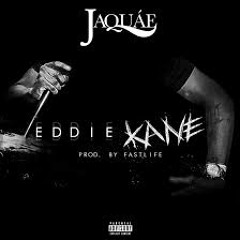 Jaquae - Eddie Kane Promo