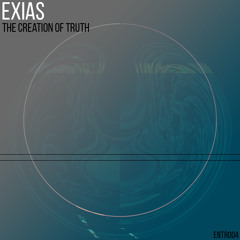 Exias - The Creation Of Truth
