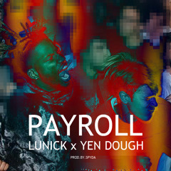 PayRoll (feat. Yen Dough) [PROD.BY SPYDA]