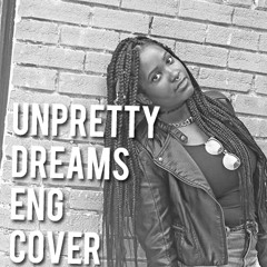 Unpretty Dreams (ENG COVER