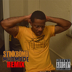 Stink Bomb - Mud Made Me (Remix)