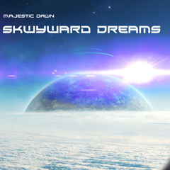 Majestic Dawn -  Skyward Dreams (Charlatan Osc Mix)