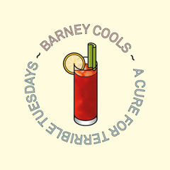 Barney Cools ~ Cure For Terrible Tuesdays Mix