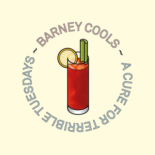 Barney Cools ~ Cure For Terrible Tuesdays Mix