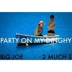 Party On My Dinghy