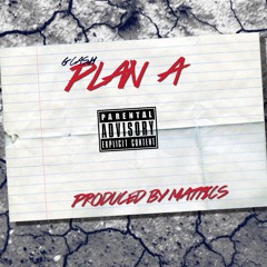 Plan A
