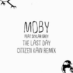 Moby - The Last Day Ft. Skylar Grey (TYR Remix)