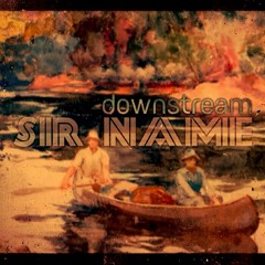 GET IT ON' - Sir Name (downstream exclusive)
