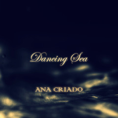 Ana Criado - Dancing Sea (Moonnight remix)