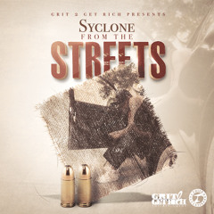 Syclone - From The Streets