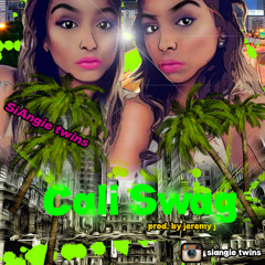 SiAngie Twins - Cali Swag