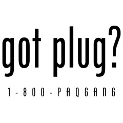 Got Plug?  Prod. Grace Beats