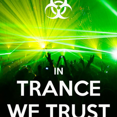 In Trance We Trust