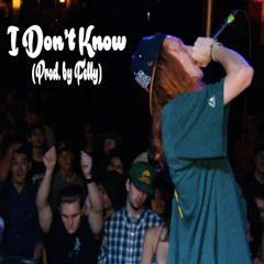 I Don't Know (Prod. By Felly)
