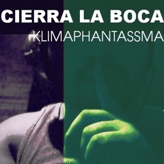 KlimaPhantassmaCierra La Boca