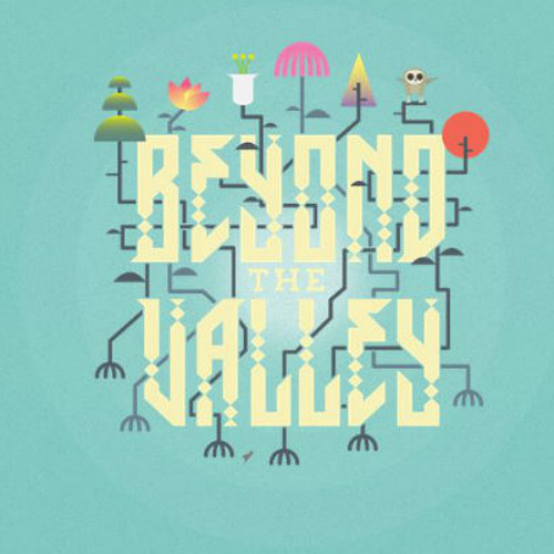 Beyond The Valley / 2015