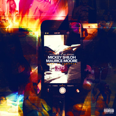 Mickey Shiloh x Maurice Moore - Pictures In My Phone (Prod. Chrishan)