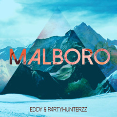 Eddy & Partyhunterzz  - Malboro