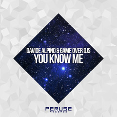 Davide Alpino & Game Over Djs - You Know Me [FREE DOWNLOAD]