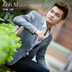 Khắc Việt - Anh Muốn - DJ Future (Extended Mix)