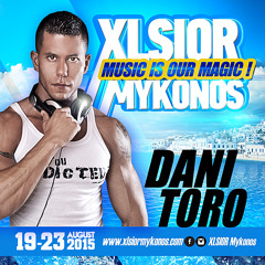 XLSIOR MYKONOS 2015 - ( DANI TORO Podcast)