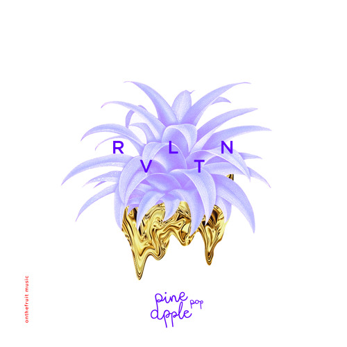 Pineapple Pop - RVLTN (Original Mix)