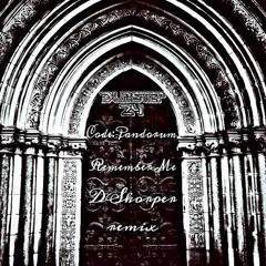 Code Pandorum - Remember Me ( Subject: dsk Remix)