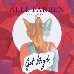 Alle Farben - Get High feat. Lowell (Chasing Kurt Remix) - Preview