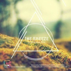 THE BREEZE By AlexUnder Base @ C FM #92 [Soundcloud]