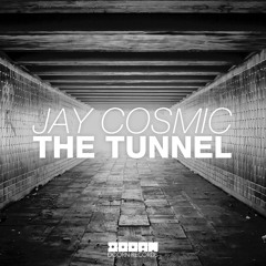 Jay Cosmic - The Tunnel (Preview)