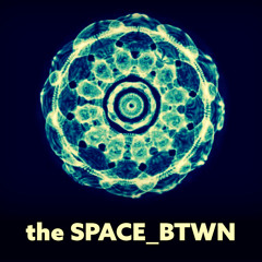 the SPACE _BTWN Radio 001