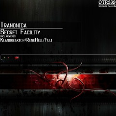 Tranonica - Secret Facility (Preview)*OUT NOW !!!
