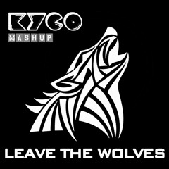 Kyco - Leave The Wolves 🐾