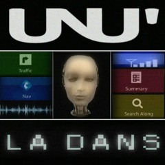 UNU' - LA DANS ( Original Mix )