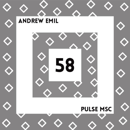 58ème Pulsation - ANDREW EMIL