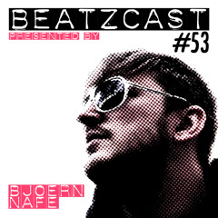 BEATZCAST 53 - Bjoern Nafe