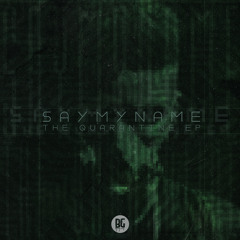 SAYMYNAME - The Quarantine EP