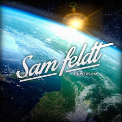 Sam Feldt - Universum (Mixtape)