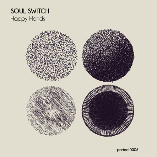 Soul Switch - Happy Hands (snippet) Release 29/09/2015
