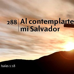 288 - Al contemplarte, mi Salvador