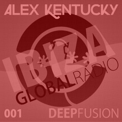 001.DEEPFUSION @ IBIZAGLOBALRADIO (Alex Kentucky) 11/08/15