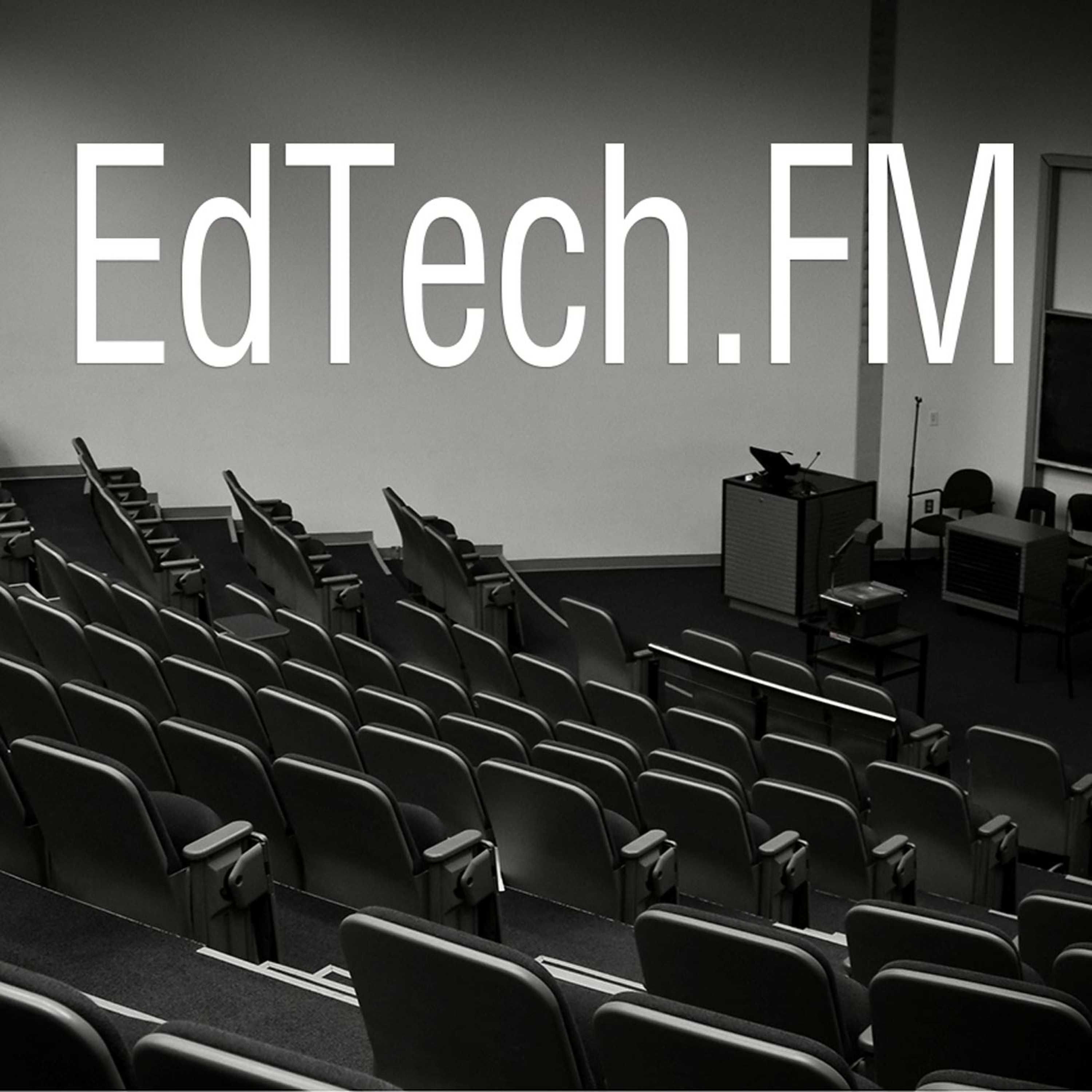 Episode 6 - EdTech.FM episode artwork