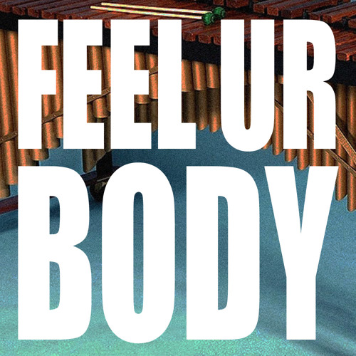 GrandMarnier & Cabos San Lucas (feat. Noelle Scaggs) - Feel Ur Body